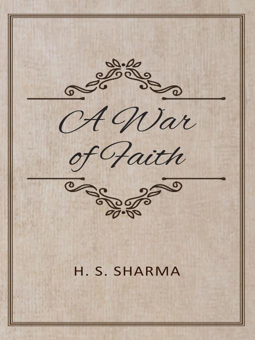 Title details for A War OF Faith by H S Sharma - Wait list